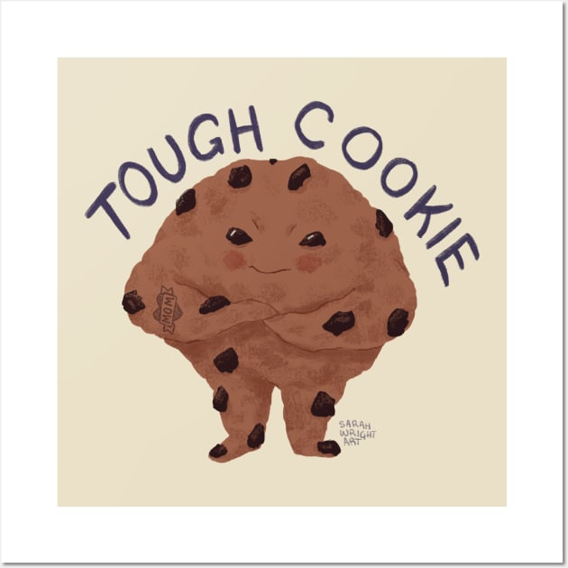 Tough Cookie Wall Art by SarahWrightArt